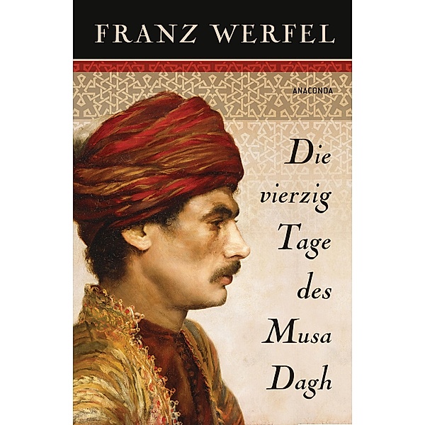 Die vierzig Tage des Musa Dagh, Franz Werfel
