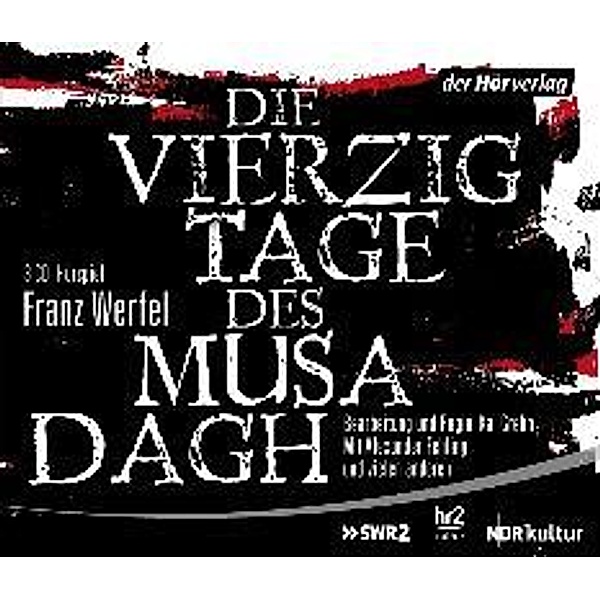 Die vierzig Tage des Musa Dagh, 3 Audio-CDs, Franz Werfel