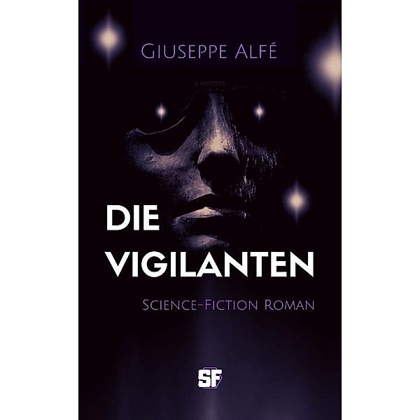 Die Vigilanten, Giuseppe Alfé