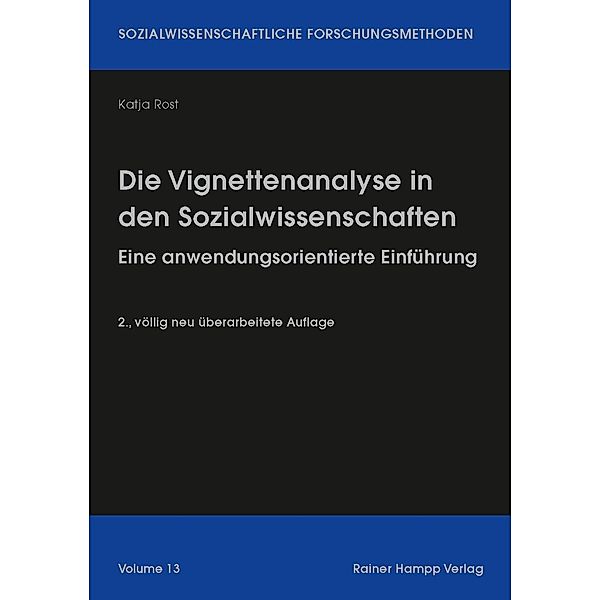 Die Vignettenanalyse in den Sozialwissenschaften, Katja Rost