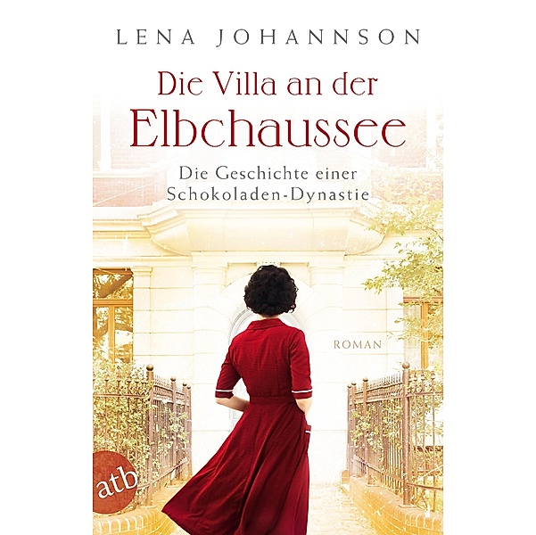 Die Villa an der Elbchaussee / Hamburg-Saga Bd.1, Lena Johannson