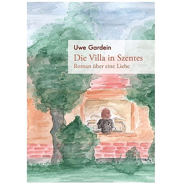 Die Villa in Szentes, Uwe Gardein