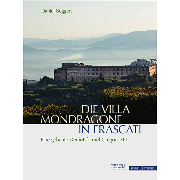 Die Villa Mondragone in Frascati, m. CD-ROM, Daniel Buggert