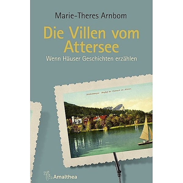 Die Villen vom Attersee, Marie-Theres Arnbom