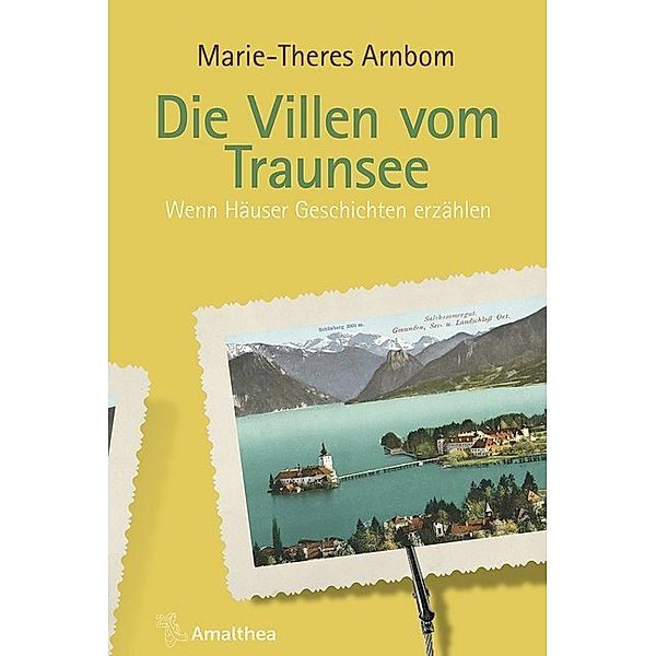 Die Villen vom Traunsee, Marie-Theres Arnbom