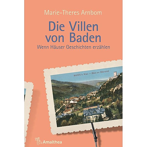 Die Villen von Baden / Villen-Reihe Bd.7, Marie-Theres Arnbom