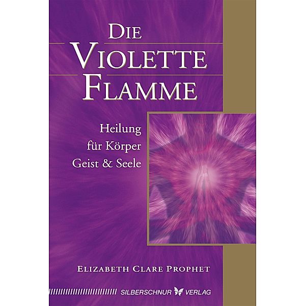 Die violette Flamme, Elizabeth Clare Prophet