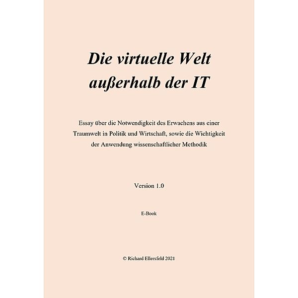 Die virtuelle Welt außerhalb der IT, Richard Ellersfeld