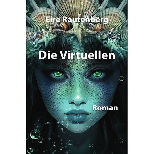 DIE VIRTUELLEN, Eire Rautenberg