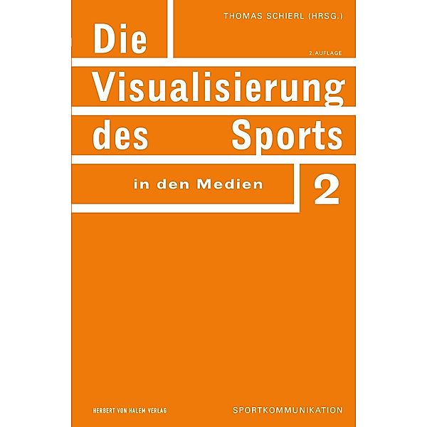 Die Visualisierung des Sports in den Medien / Sportkommunikation