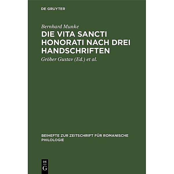 Die Vita Sancti Honorati nach drei Handschriften / Beihefte zur Zeitschrift für romanische Philologie Bd.32, Bernhard Munke