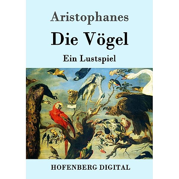 Die Vögel, Aristophanes