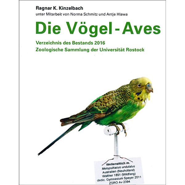 Die Vögel - Aves, Ragnar K. Kinzelbach