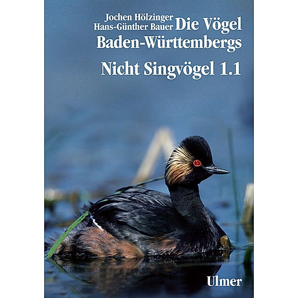 Die Vögel Baden-Württembergs / 2/0 / Nicht-Singvögel.Tl.1/1, Jochen Hölzinger, Hans-Günther Bauer