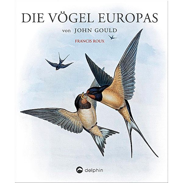 Die Vögel Europas, Francis Roux