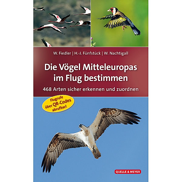 Die Vögel Mitteleuropas im Flug bestimmen, Wolfgang Fiedler, Hans-Joachim Fünfstück, Werner Nachtigall