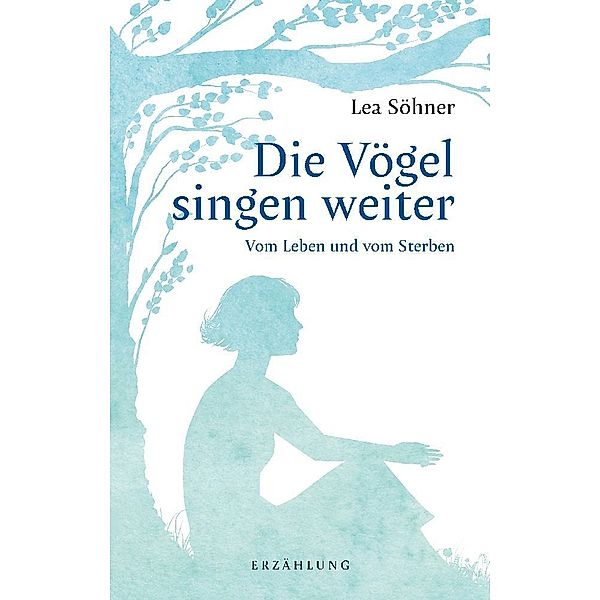 Die Vögel singen weiter, Lea Söhner