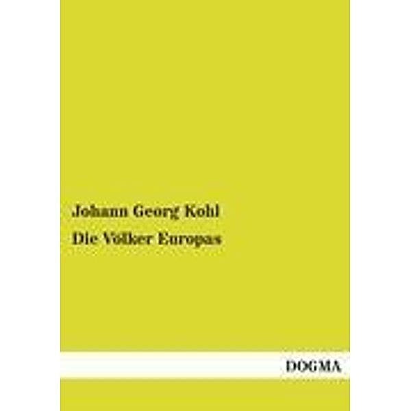 Die Völker Europas, Johann G. Kohl