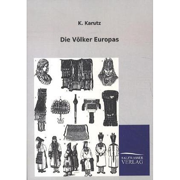 Die Völker Europas, K. Karutz