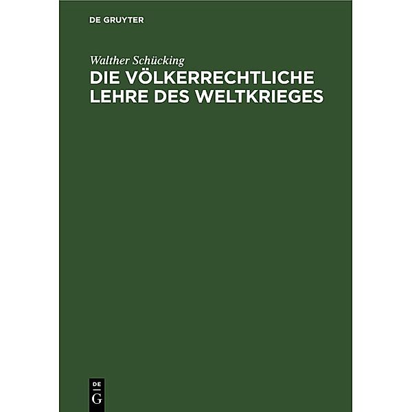 Die völkerrechtliche Lehre des Weltkrieges, Walther Schücking