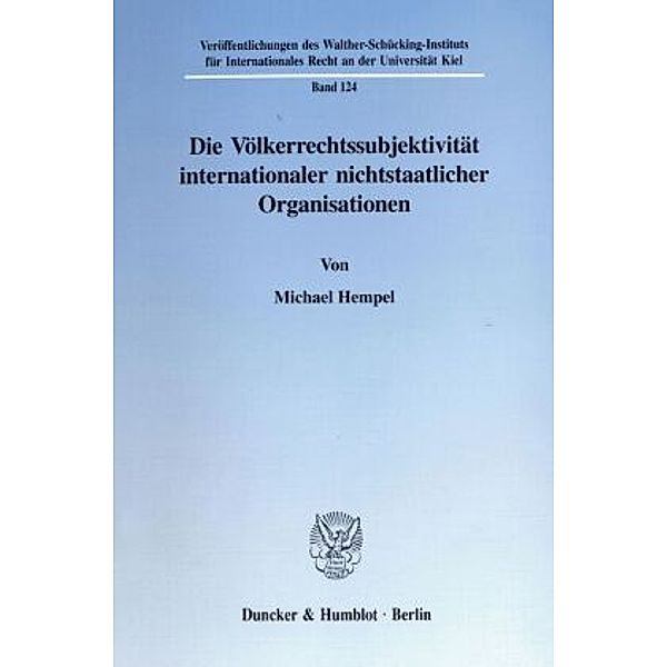 Die Völkerrechtssubjektivität internationaler nichtstaatlicher Organisationen., Michael Hempel
