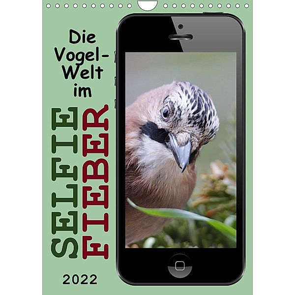 Die Vogel-Welt im Selfie-Fieber (Wandkalender 2022 DIN A4 hoch), Sabine Löwer