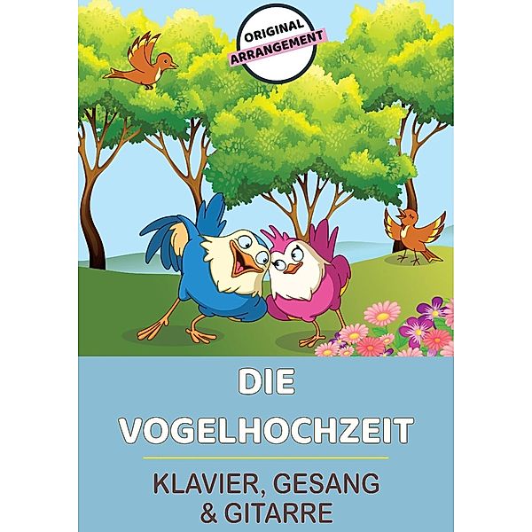 Die Vogelhochzeit, Traditional