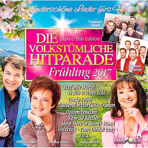 Die Volkstümliche Hitparade Frühling 2017, Diverse Interpreten