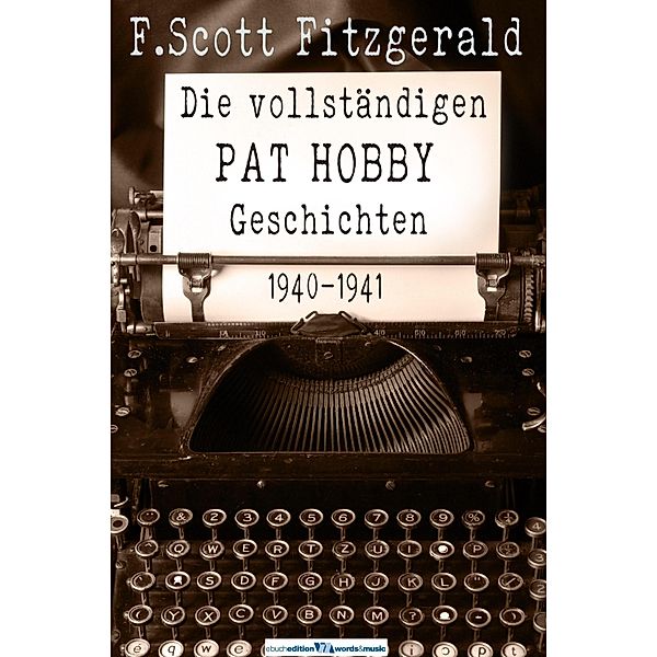 Die vollständigen Pat Hobby Geschichten, F. Scott Fitzgerald