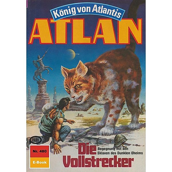 Die Vollstrecker (Heftroman) / Perry Rhodan - Atlan-Zyklus Die Schwarze Galaxis (Teil 2) Bd.480, H. G. Francis