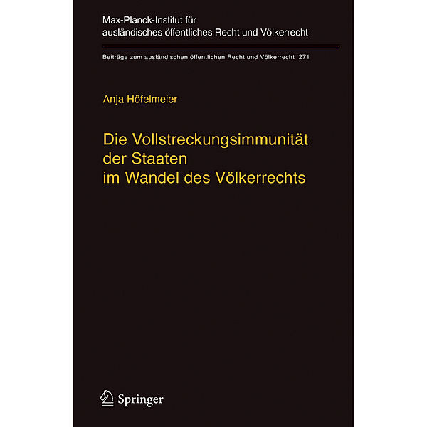 Die Vollstreckungsimmunität der Staaten im Wandel des Völkerrechts, Anja Höfelmeier