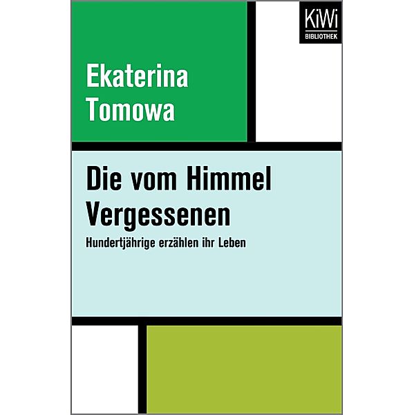 Die vom Himmel Vergessenen / KIWI Bd.351, Ekaterina Tomowa