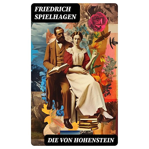 Die von Hohenstein, Friedrich Spielhagen