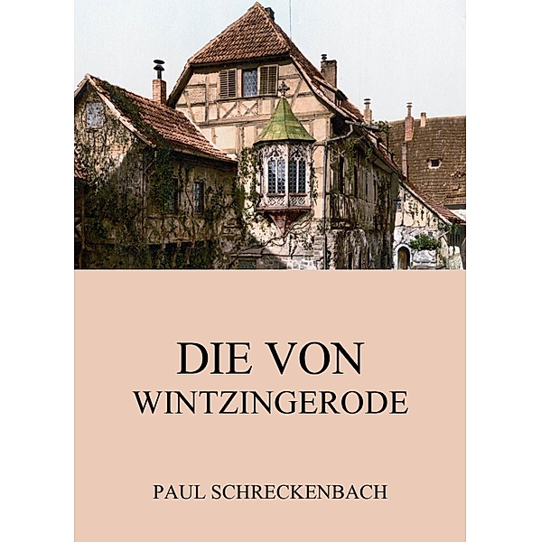 Die von Wintzingerrode, Paul Schreckenbach