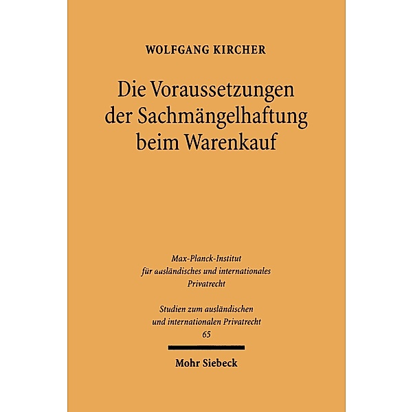 Die Voraussetzungen der Sachmängelhaftung beim Warenkauf, Wolfgang Kircher