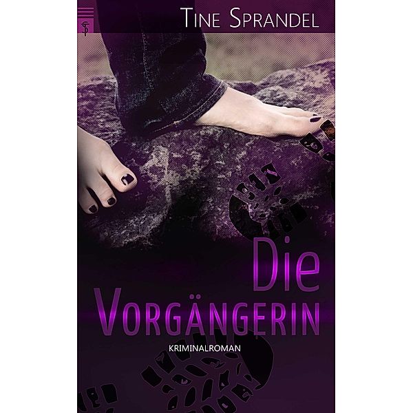 Die Vorgängerin, Tine Sprandel