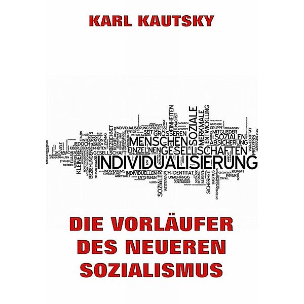 Die Vorläufer des neueren Sozialismus, Karl Kautsky