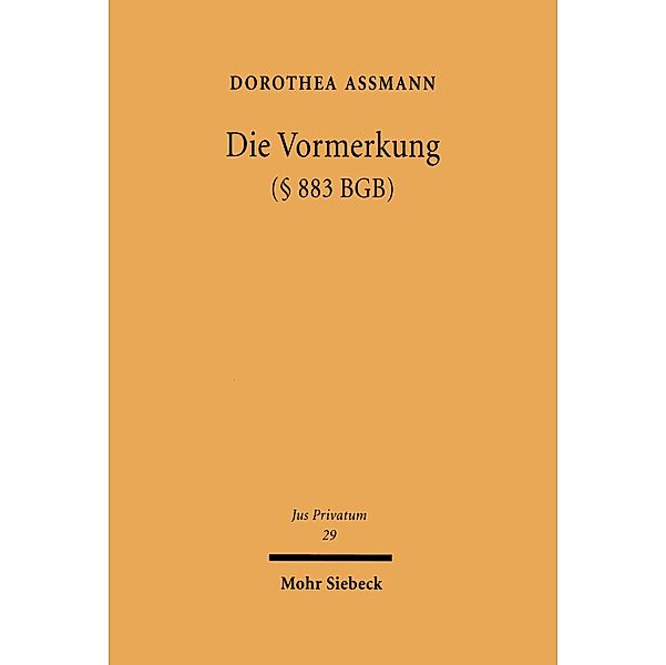 Die Vormerkung (§ 883 BGB), Dorothea Assmann