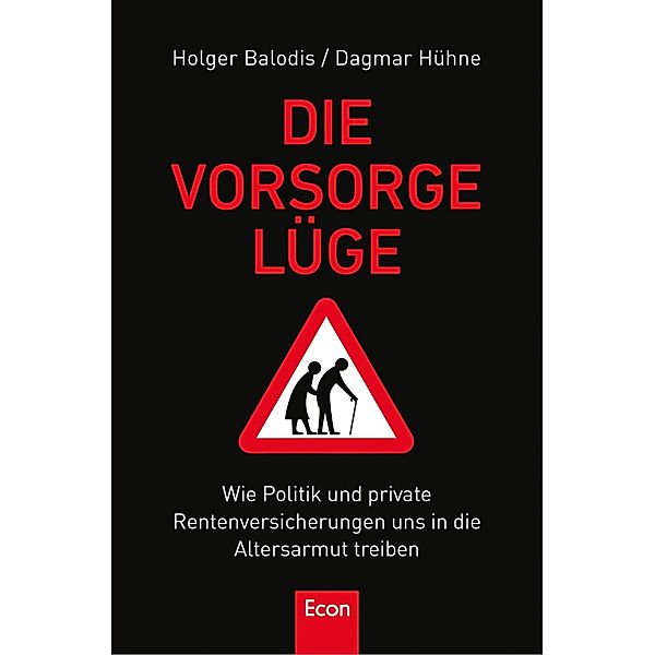 Die Vorsorgelüge, Holger Balodis, Dagmar Hühne