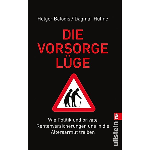 Die Vorsorgelüge / Ullstein eBooks, Holger Balodis, Dagmar Hühne