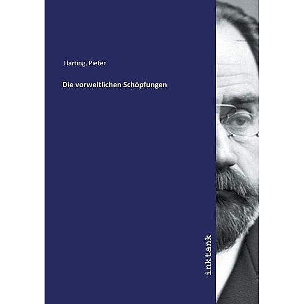 Die vorweltlichen Schopfungen, Pieter Harting