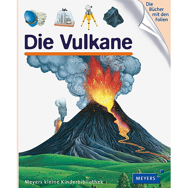 Die Vulkane / Meyers Kinderbibliothek Bd.79, Sylvaine Pérols