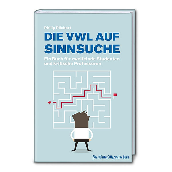 Die VWL auf Sinnsuche, Philip Plickert