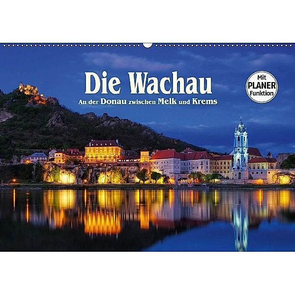 Die Wachau - An der Donau zwischen Melk und Krems (Wandkalender 2017 DIN A2 quer), LianeM