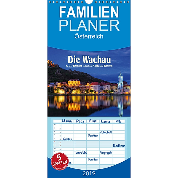 Die Wachau - An der Donau zwischen Melk und Krems - Familienplaner hoch (Wandkalender 2019 , 21 cm x 45 cm, hoch)