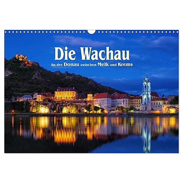 Die Wachau - An der Donau zwischen Melk und Krems (Wandkalender 2024 DIN A3 quer), CALVENDO Monatskalender, LianeM