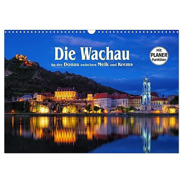 Die Wachau - An der Donau zwischen Melk und Krems (Wandkalender 2024 DIN A3 quer), CALVENDO Monatskalender, LianeM