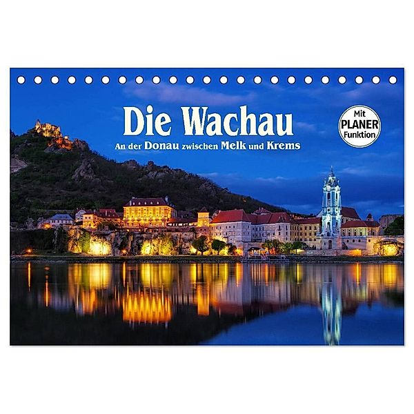 Die Wachau - An der Donau zwischen Melk und Krems (Tischkalender 2024 DIN A5 quer), CALVENDO Monatskalender, LianeM