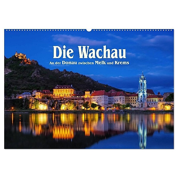 Die Wachau - An der Donau zwischen Melk und Krems (Wandkalender 2024 DIN A2 quer), CALVENDO Monatskalender, LianeM