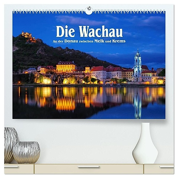 Die Wachau - An der Donau zwischen Melk und Krems (hochwertiger Premium Wandkalender 2024 DIN A2 quer), Kunstdruck in Hochglanz, LianeM